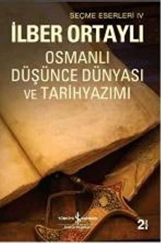 Osmanlı Düşünce Dünyası ve Tarihyazımı