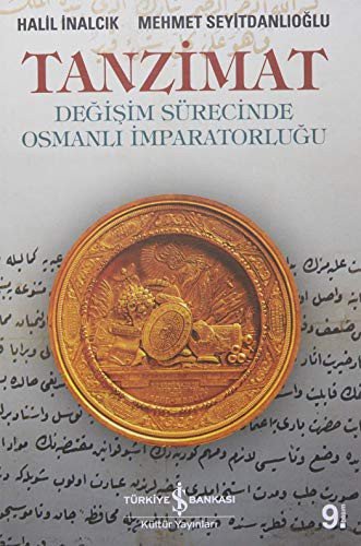 Tanzimat – Değişim Sürecinde Osmanlı İmparatorluğu