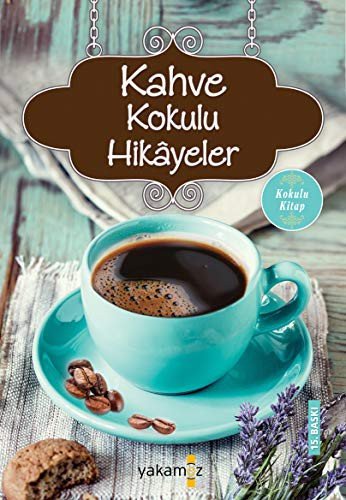 kahve kokulu hikayeler