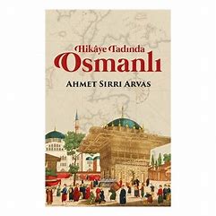 Hikaye Tadında Osmanlı