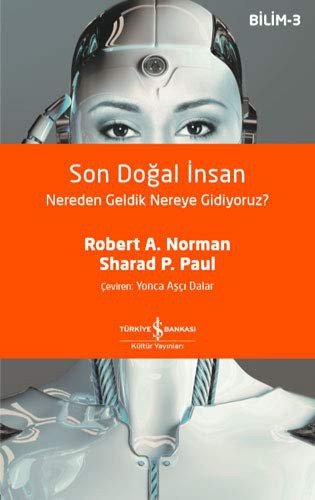 Son Doğal İnsan – Nereden Geldik Nereye Gidiyoruz?