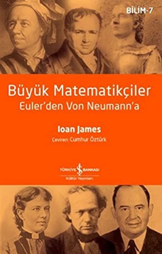 Büyük Matematikçiler – Euler’den Von Neumann’a