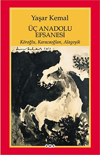 ÜÇ ANADOLU EFSANESİ