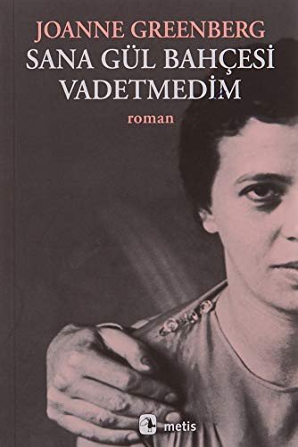 SANA GÜL BAHÇESİ VADETMEDİM