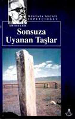 SONSUZA UYANAN TAŞLAR