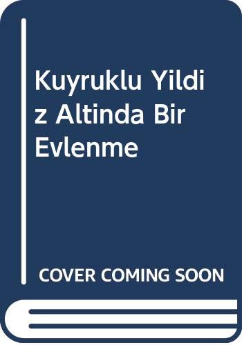Kuyruklu Yıldız Altında Bir Evlenme