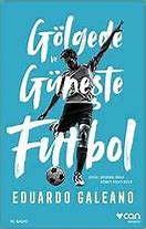 Gölgede Ve Güneşte Futbol