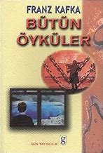 Franz Kafka Bütün Öyküler