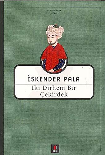 İki Dirhem bir Çekirdek