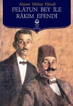 Felatun Bey ile Rakım Efendi